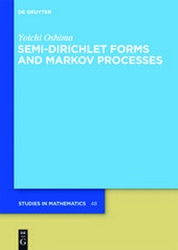 Enlarge image Cover: Semi-Dirichlet Forms and Markov Processes - De Gruyter