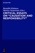 Cover: Critical Essays on "Causation and Responsibility" - De Gruyter