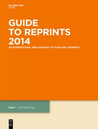 Enlarge image Cover: Guide to Reprints. 2014 / Author Title and Subject Guide - De Gruyter Saur