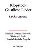 Cover: Friedrich Gottlieb Klopstock: Werke und Briefe. Abteilung Werke III: Geistliche Lieder / Apparat/Kommentar - De Gruyter