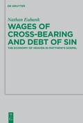 Cover: Wages of Cross-Bearing and Debt of Sin - De Gruyter