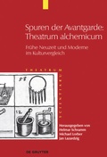 Cover: Spuren der Avantgarde: Theatrum alchemicum - De Gruyter