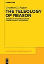 Cover: The Teleology of Reason - De Gruyter