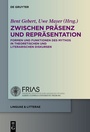 Cover: Zwischen Präsenz und Repräsentation - De Gruyter