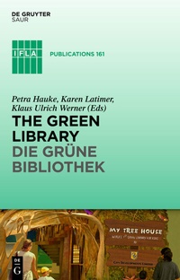 Abbildung von: The Green Library - Die grüne Bibliothek - De Gruyter Saur