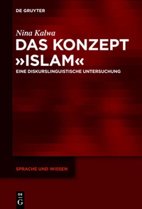 Abbildung von: Das Konzept »Islam« - De Gruyter