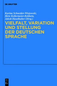 Bild vergrößern Bild: Vielfalt, Variation und Stellung der deutschen Sprache - De Gruyter