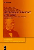 Cover: Metropole, Provinz und Welt - De Gruyter