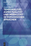 Cover: Temporalit&auml;t, Aspektualit&auml;t und Modalit&auml;t in romanischen Sprachen - De Gruyter