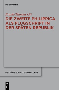 Abbildung von: Die zweite Philippica als Flugschrift in der späten Republik - De Gruyter