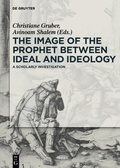 Cover: The Image of the Prophet between Ideal and Ideology - De Gruyter