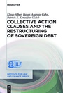 Cover: Collective Action Clauses and the Restructuring of Sovereign Debt - De Gruyter