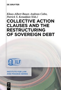 Abbildung von: Collective Action Clauses and the Restructuring of Sovereign Debt - De Gruyter