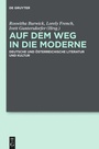 Cover: Auf dem Weg in die Moderne - De Gruyter