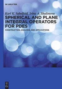 Enlarge image Cover: Spherical and Plane Integral Operators for PDEs - De Gruyter