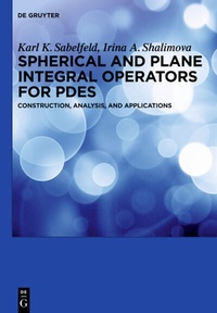 Enlarge image Cover: Spherical and Plane Integral Operators for PDEs - De Gruyter