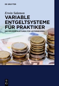Abbildung von: Variable Entgeltsysteme für Praktiker - De Gruyter