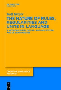 Abbildung von: The Nature of Rules, Regularities and Units in Language - De Gruyter Mouton