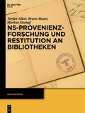 Cover: NS-Provenienzforschung und Restitution an Bibliotheken - De Gruyter Saur