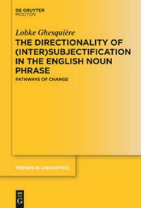 Enlarge image Cover: The Directionality of (Inter)subjectification in the English Noun Phrase - De Gruyter Mouton