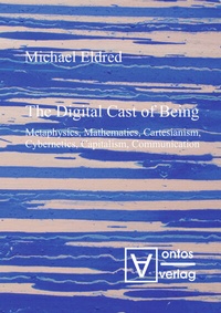 Enlarge image Cover: The Digital Cast of Being - De Gruyter