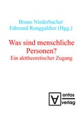 Cover: Was sind menschliche Personen? - De Gruyter