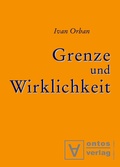 Abbildung von: Grenze und Wirklichkeit - De Gruyter