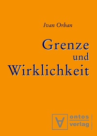 Abbildung von: Grenze und Wirklichkeit - De Gruyter