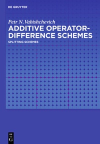 Enlarge image Cover: Additive Operator-Difference Schemes - De Gruyter