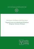 Cover: Regards crois&eacute;s sur Alfred North Whitehead - De Gruyter