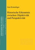 Cover: Historische Erkenntnis zwischen Objektivit&auml;t und Perspektivit&auml;t - De Gruyter