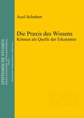 Cover: Die Praxis des Wissens - De Gruyter