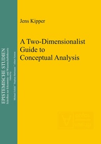 Enlarge image Cover: A Two-Dimensionalist Guide to Conceptual Analysis - De Gruyter