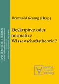 Cover: Deskriptive oder normative Wissenschaftstheorie? - De Gruyter
