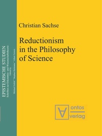 Enlarge image Cover: Reductionism in the Philosophy of Science - De Gruyter
