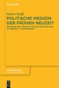 Cover: Politische Medizin der Fr&uuml;hen Neuzeit - De Gruyter