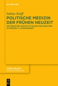 Cover: Politische Medizin der Fr&uuml;hen Neuzeit - De Gruyter