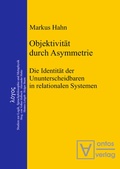 Cover: Objektivit&auml;t durch Asymmetrie - De Gruyter