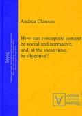 Cover: How can conceptual content be social and normative, and, at the same time, be objective? - De Gruyter