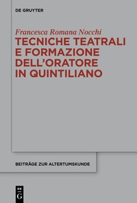 Abbildung von: Tecniche teatrali e formazione dell'oratore in Quintiliano - De Gruyter