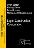 Cover: Logic, Construction, Computation - De Gruyter