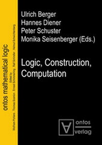 Enlarge image Cover: Logic, Construction, Computation - De Gruyter