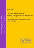 Abbildung von: Das Leib-Seele-Problem und die Metaphysik des Materiellen - De Gruyter
