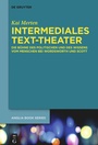 Cover: Intermediales Text-Theater - De Gruyter