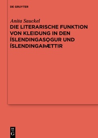 Abbildung von: Die literarische Funktion von Kleidung in den Íslendingasögur und Íslendingaþættir - De Gruyter