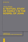 Abbildung von: A Textual Study of Family 1 in the Gospel of John - De Gruyter