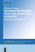 Cover: Grammatikerwerb vor und nach der Pubert&auml;t - De Gruyter Mouton