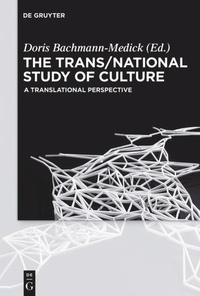 Enlarge image Cover: The Trans/National Study of Culture - De Gruyter