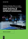 Cover: Der digitale Operationssaal - De Gruyter