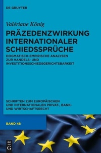 Abbildung von: Präzedenzwirkung internationaler Schiedssprüche - De Gruyter